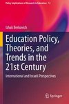 Education Policy, Theories, and Trends in the 21st Century