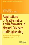 Applications of Mathematics and Informatics in Natural Sciences and Engineering