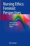 Nursing Ethics: Feminist Perspectives