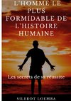 L'homme le plus formidable de l'histoire humaine