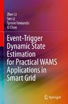 Event-Trigger Dynamic State Estimation for Practical WAMS Applications in Smart Grid