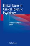 Ethical Issues in Clinical Forensic Psychiatry