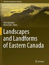 Landscapes and Landforms of Eastern Canada