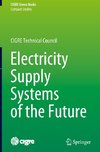 Electricity Supply Systems of the Future