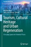 Tourism, Cultural Heritage and Urban Regeneration