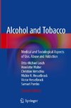 Alcohol and Tobacco