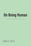 On Being Human