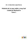 Historia de la muy noble y muy leal ciudad de Barbastro