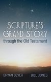 Scripture's Grand Story through the Old Testament