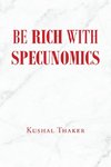 Be Rich with Specunomics