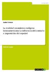 La realidad onomástica indígena latinoamericana. La influencia del contacto e imposición del español