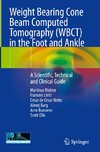 Weight Bearing Cone Beam Computed Tomography (WBCT) in the Foot and Ankle