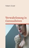 Verwahrlosung in CoronaZeiten