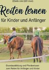 Reiten lernen für Kinder und Anfänger