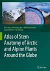 Atlas of Stem Anatomy of Arctic and Alpine Plants Around the Globe
