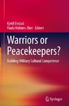 Warriors or Peacekeepers?