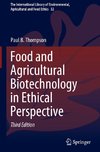 Food and Agricultural Biotechnology in Ethical Perspective