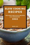 SLOW COOKING RECIPES 2022