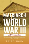 Matriarch And World War III