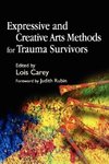 Expressive and Creative Arts Methods for Trauma Survivors