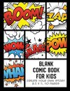 Blank Comic Book for Kids