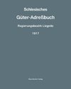 Schlesisches Güter-Adreßbuch, Regierungsbezirk Liegnitz, 1917