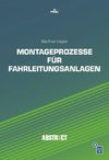 Montageprozesse für Fahrleitungsanlagen