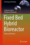 Fixed Bed Hybrid Bioreactor