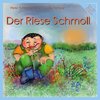 Der Riese Schmoll