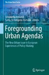 Foregrounding Urban Agendas