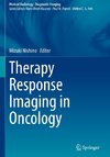 Therapy Response Imaging in Oncology