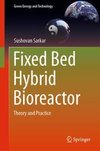 Fixed Bed Hybrid Bioreactor