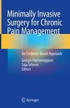 Minimally Invasive Surgery for Chronic Pain Management