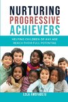 Nurturing Progressive Achievers