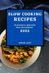 SLOW COOKING COOKBOOK 2022