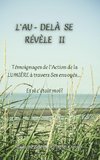 L'AU-DELÀ SE RÉVÈLE II  (couverture rigide)