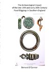 The Archaeological Impact of the late-19th and early-20th century fossils diggings in Southern England