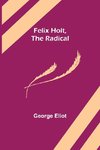 Felix Holt, The Radical