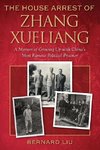 The House Arrest of Zhang Xueliang