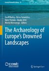 The Archaeology of Europe's Drowned Landscapes