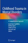 Childhood Trauma in Mental Disorders