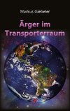 Ärger im Transporterraum