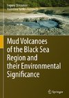 Mud Volcanoes of the Black Sea Region and their Environmental Significance