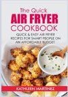 The Quick Air Fryer Cookbook