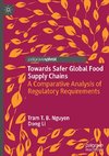 Towards Safer Global Food Supply Chains