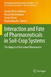 Interaction and Fate of Pharmaceuticals in Soil-Crop Systems