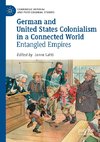 German and United States Colonialism in a Connected World