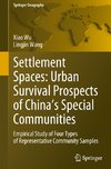 Settlement Spaces: Urban Survival Prospects of China's Special Communities