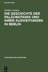 Die Geschichte der Paläobotanik und Ihrer Ausweitungen in Berlin