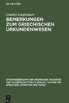 Bemerkungen zum griechischen Urkundenwesen